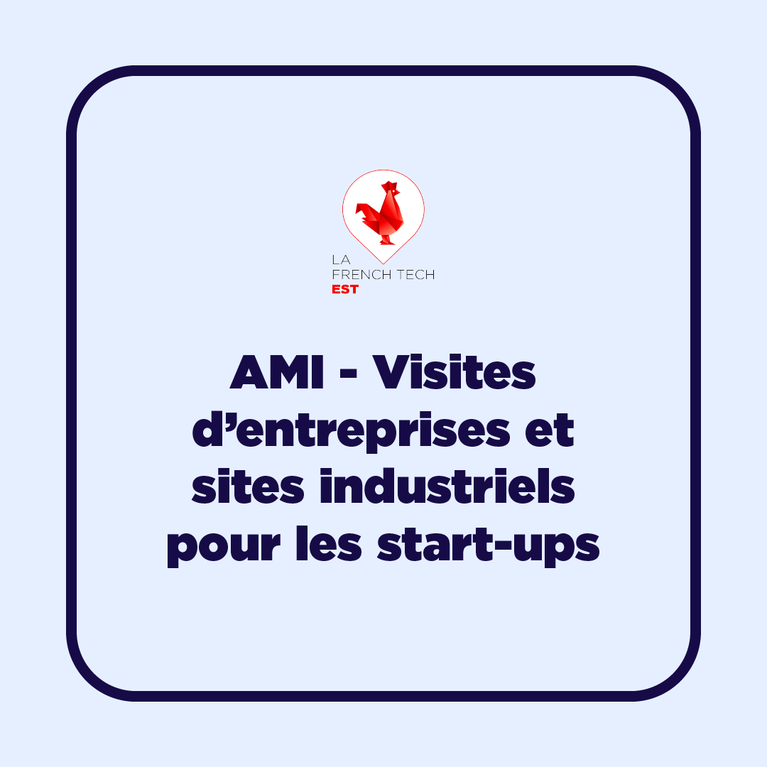 Visites d’entreprises et sites industriels pour les start-ups